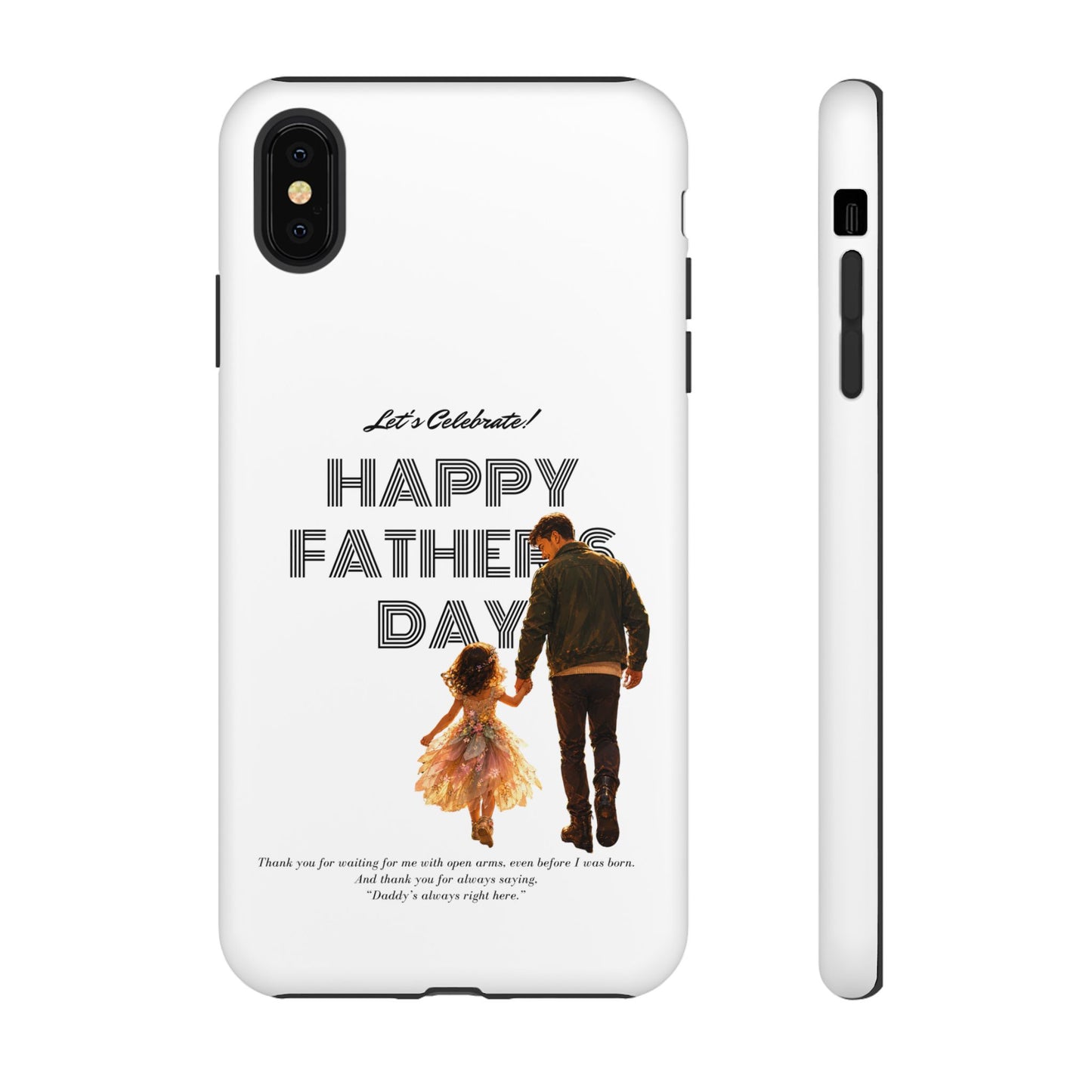 Father's Day Phone Case — "Let's Celebrate! Happy Father's Day" Dad & Daughter Design