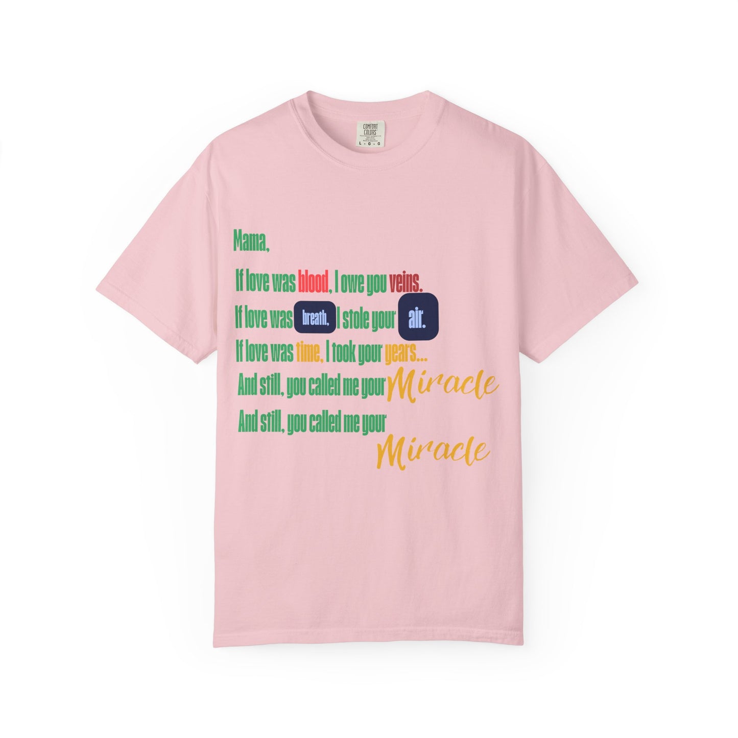 Miracle Loved Text T-Shirt — Inspirational Faith Quote Tee
