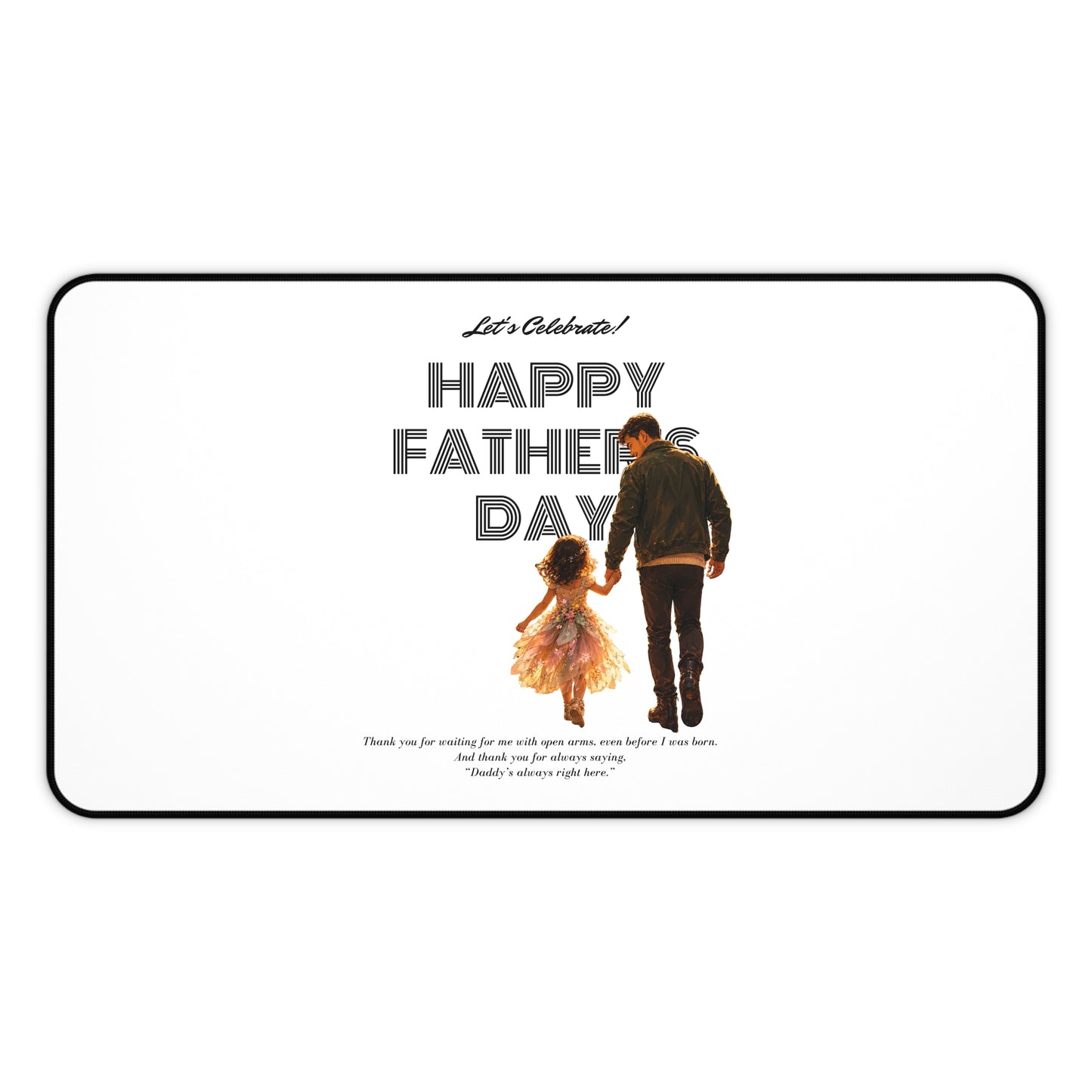 Father’s Day Desk Mat — "Happy Father’s Day" Desk Pad with Father & Daughter Design