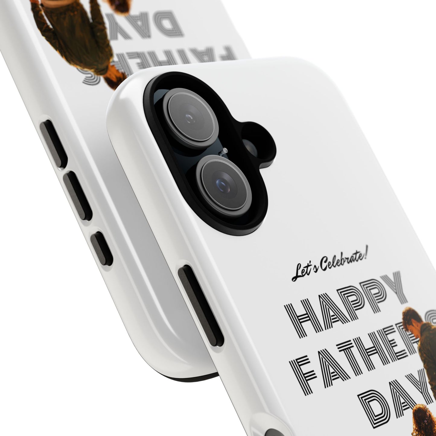 Father's Day Phone Case — "Let's Celebrate! Happy Father's Day" Dad & Daughter Design