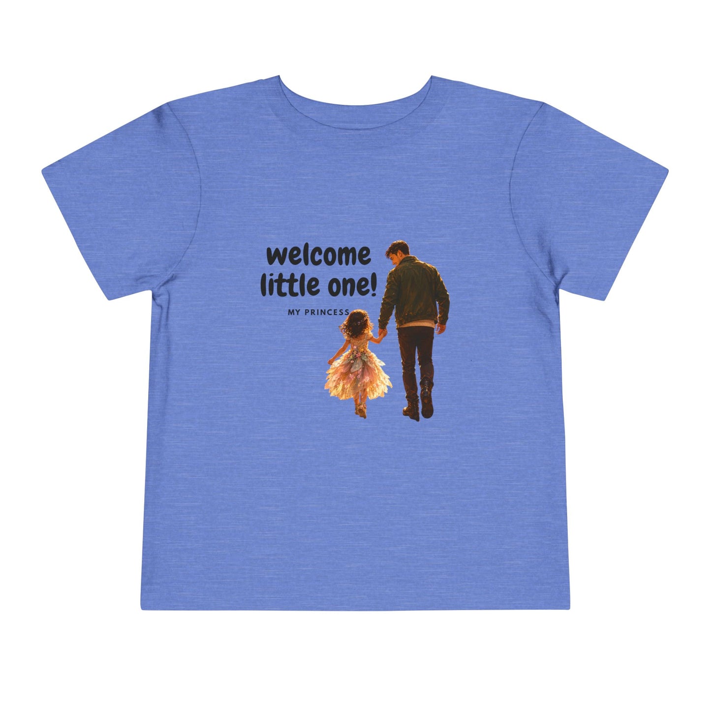 Toddler Tee — "Welcome Little One" Father & Daughter Walk Graphic