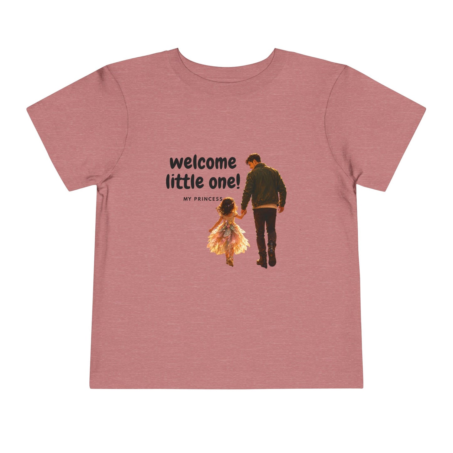 Toddler Tee — "Welcome Little One" Father & Daughter Walk Graphic