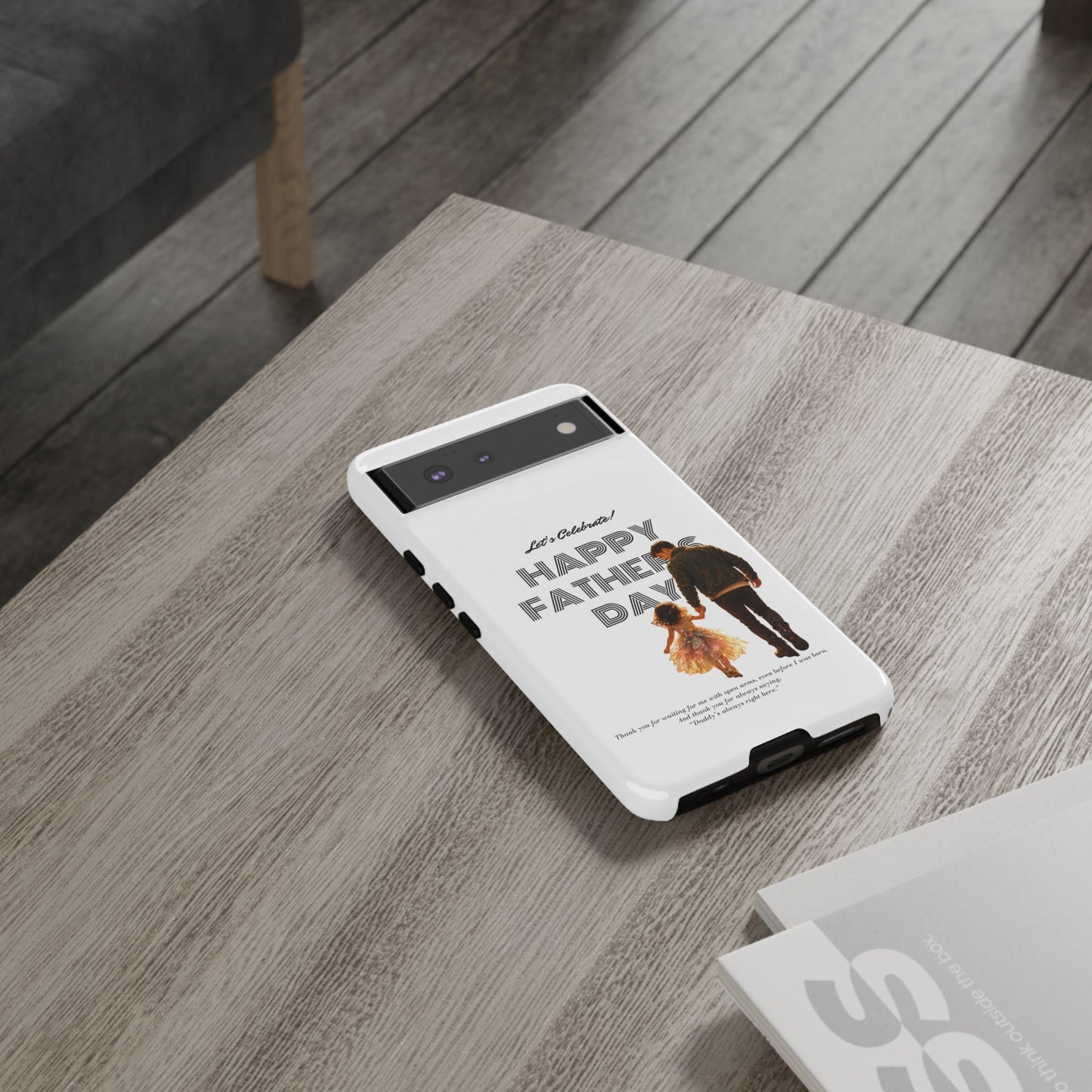 Father's Day Phone Case — "Let's Celebrate! Happy Father's Day" Dad & Daughter Design