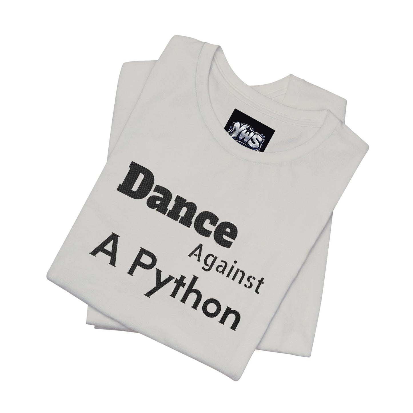 Dance Against A Python Tee