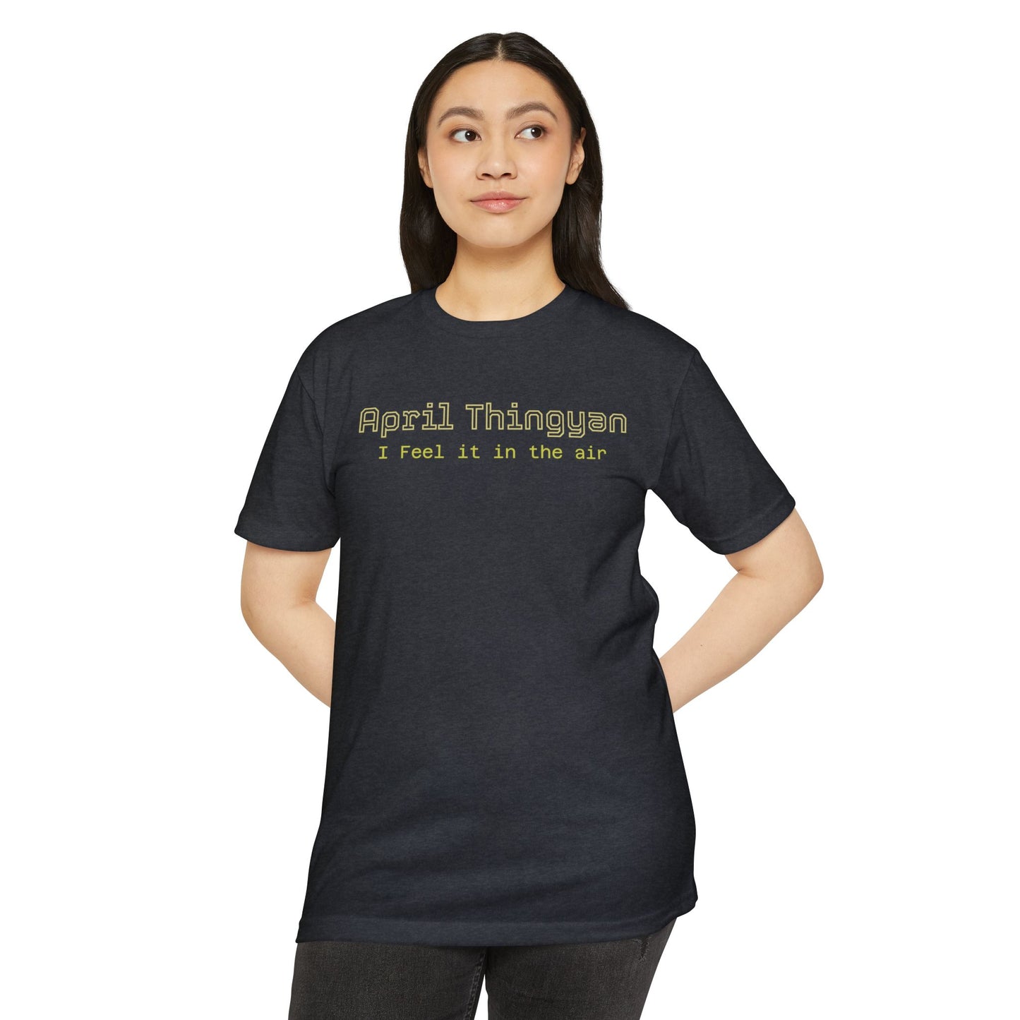 April Thingsyn Tee — "I Feel It In The Air" Vintage Spring T-Shirt