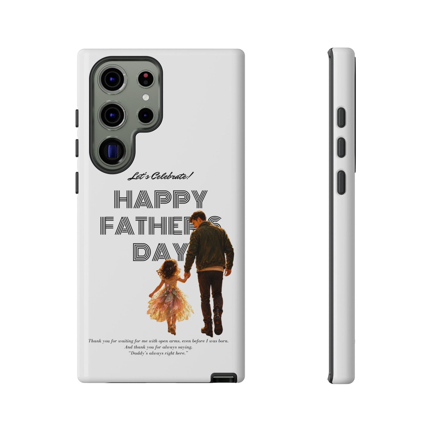 Father's Day Phone Case — "Let's Celebrate! Happy Father's Day" Dad & Daughter Design