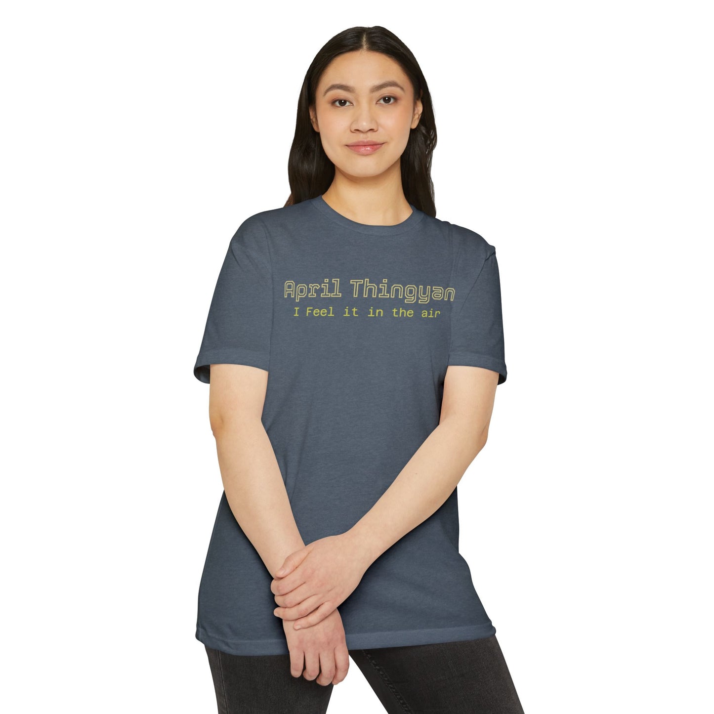 April Thingsyn Tee — "I Feel It In The Air" Vintage Spring T-Shirt