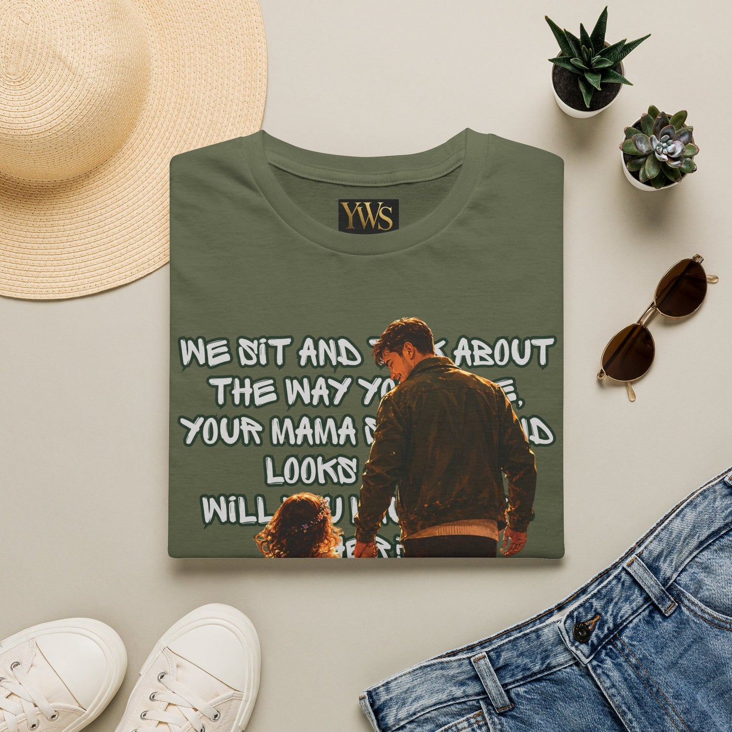 Father and Daughter Graphic T-Shirt — 'We Sit and Talk About the Way You'll be...'