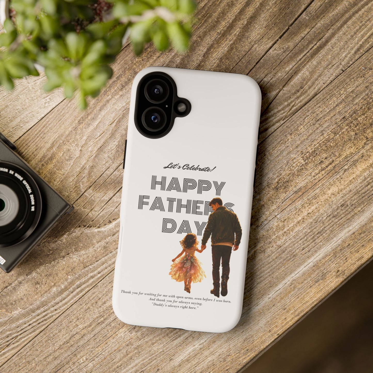 Father's Day Phone Case — "Let's Celebrate! Happy Father's Day" Dad & Daughter Design