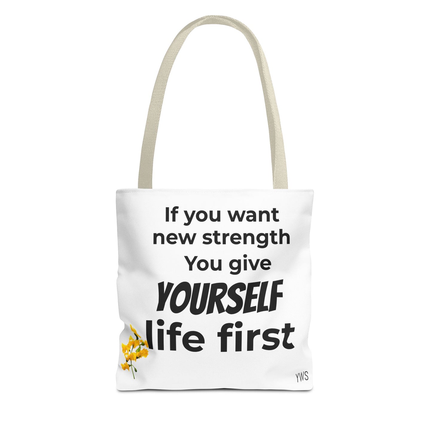 Inspirational Quote Tote Bag — "You Give Yourself Life First" Motivational Canvas Tote