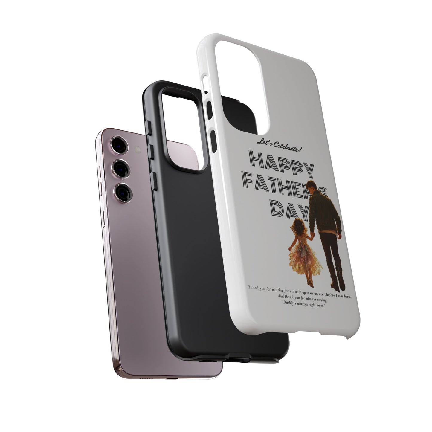 Father's Day Phone Case — "Let's Celebrate! Happy Father's Day" Dad & Daughter Design