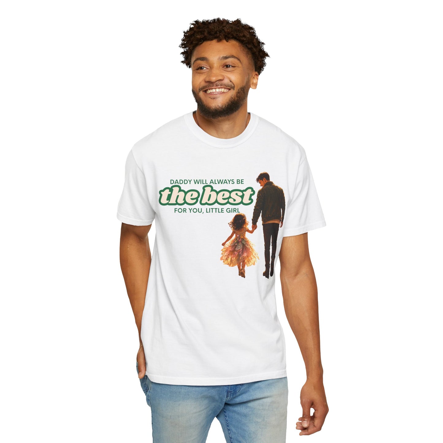 Father and Daughter T-Shirt — "Daddy Will Always Be the Best" Gift for Dads