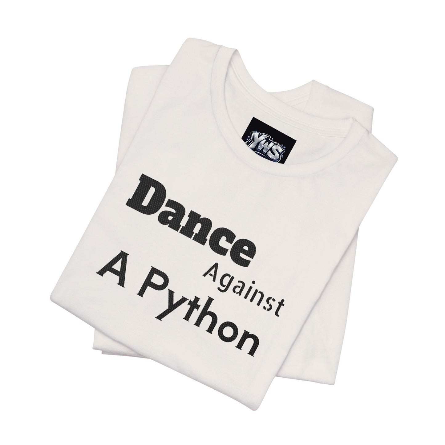 Dance Against A Python Tee