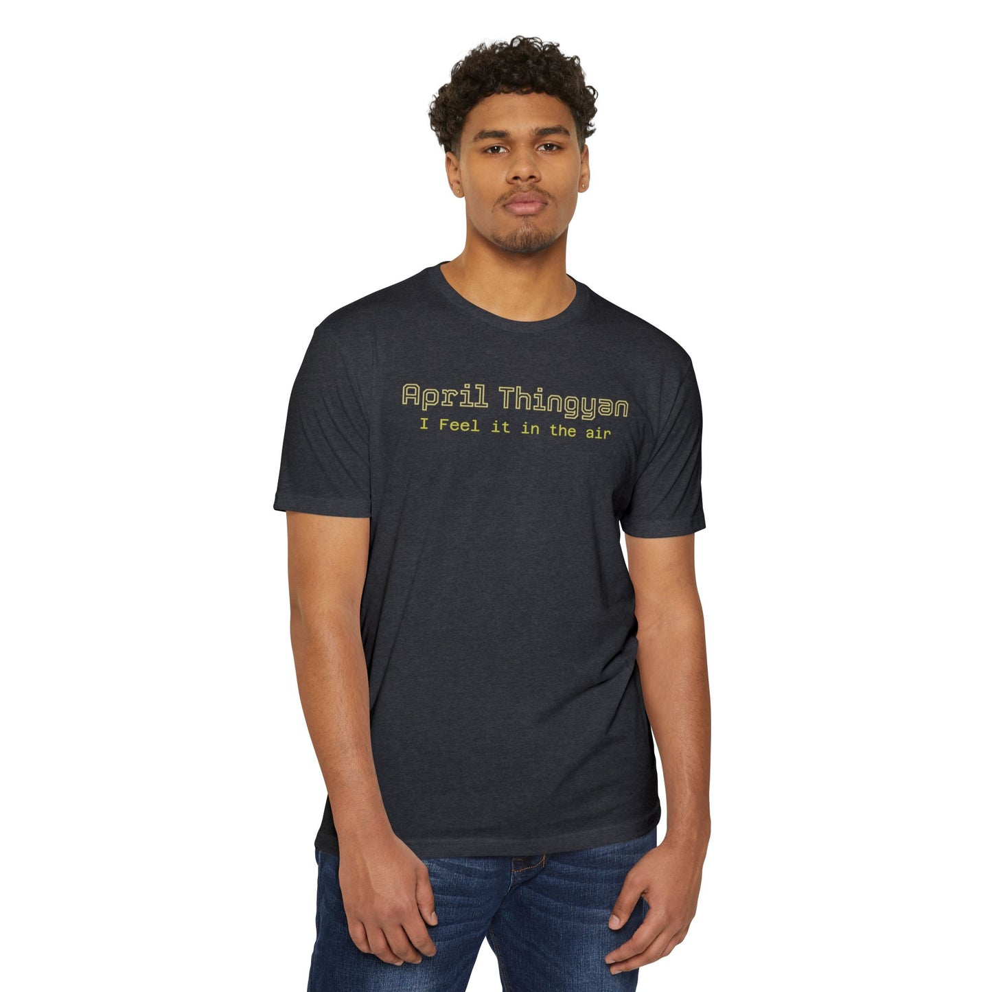 April Thingsyn Tee — "I Feel It In The Air" Vintage Spring T-Shirt