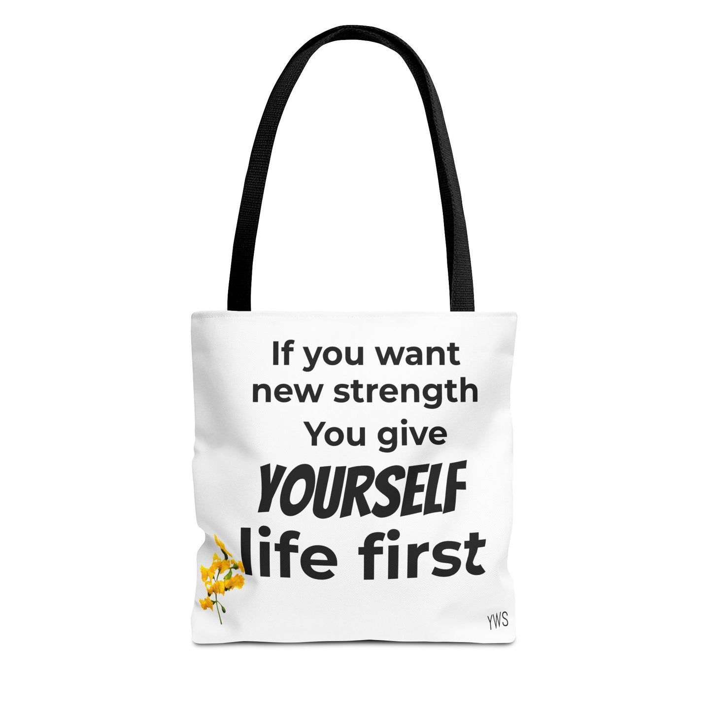 Inspirational Quote Tote Bag — "You Give Yourself Life First" Motivational Canvas Tote