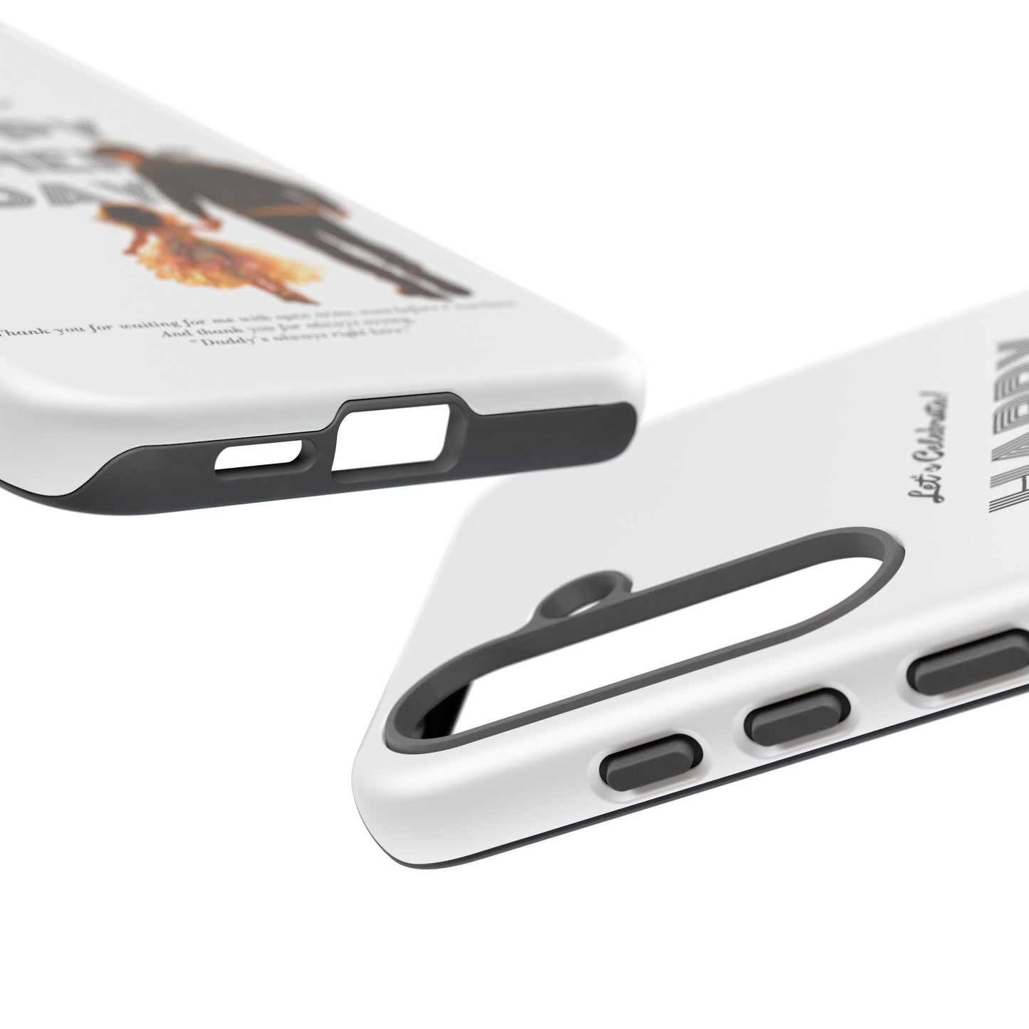 Father's Day Phone Case — "Let's Celebrate! Happy Father's Day" Dad & Daughter Design