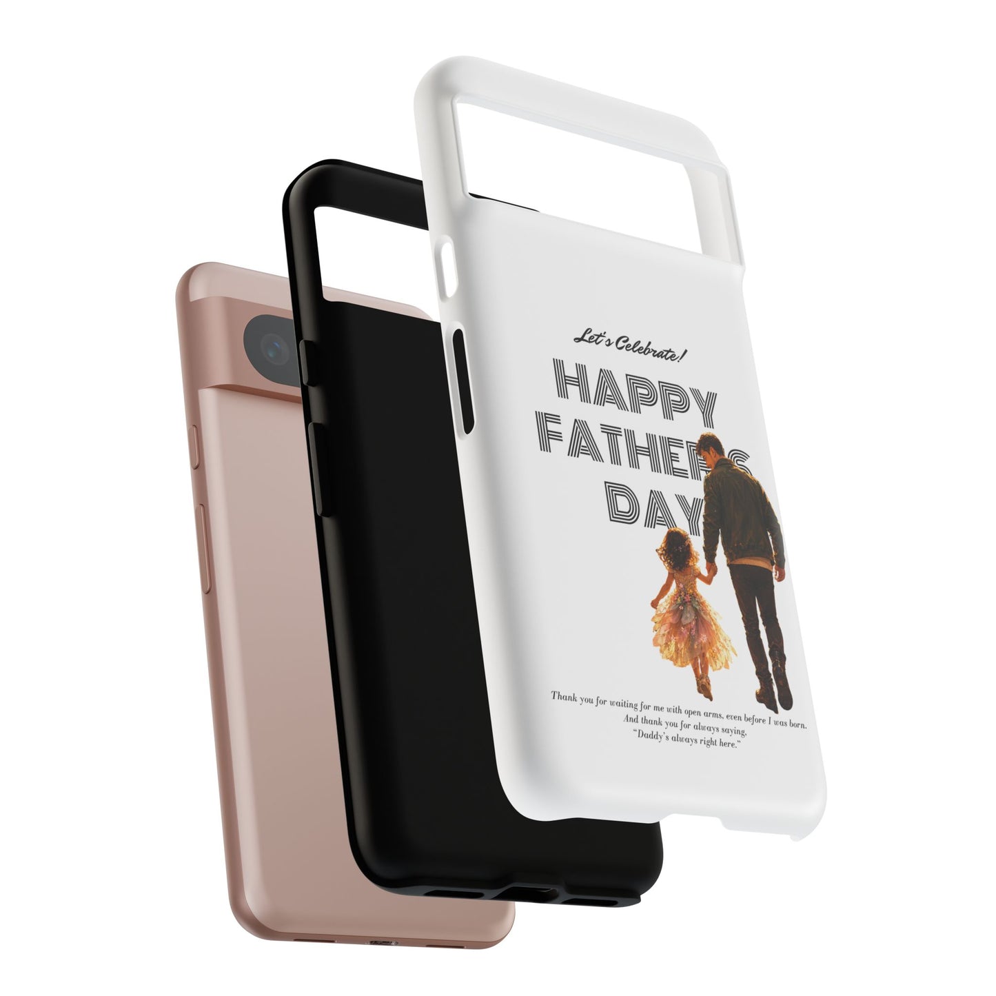 Father's Day Phone Case — "Let's Celebrate! Happy Father's Day" Dad & Daughter Design