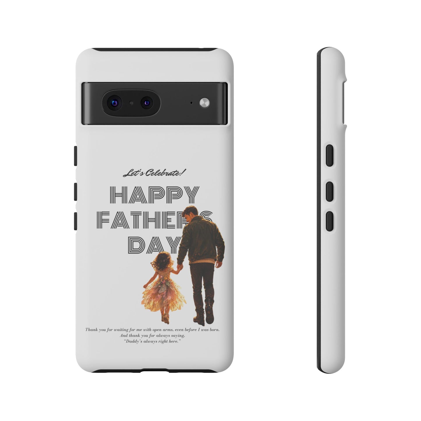 Father's Day Phone Case — "Let's Celebrate! Happy Father's Day" Dad & Daughter Design