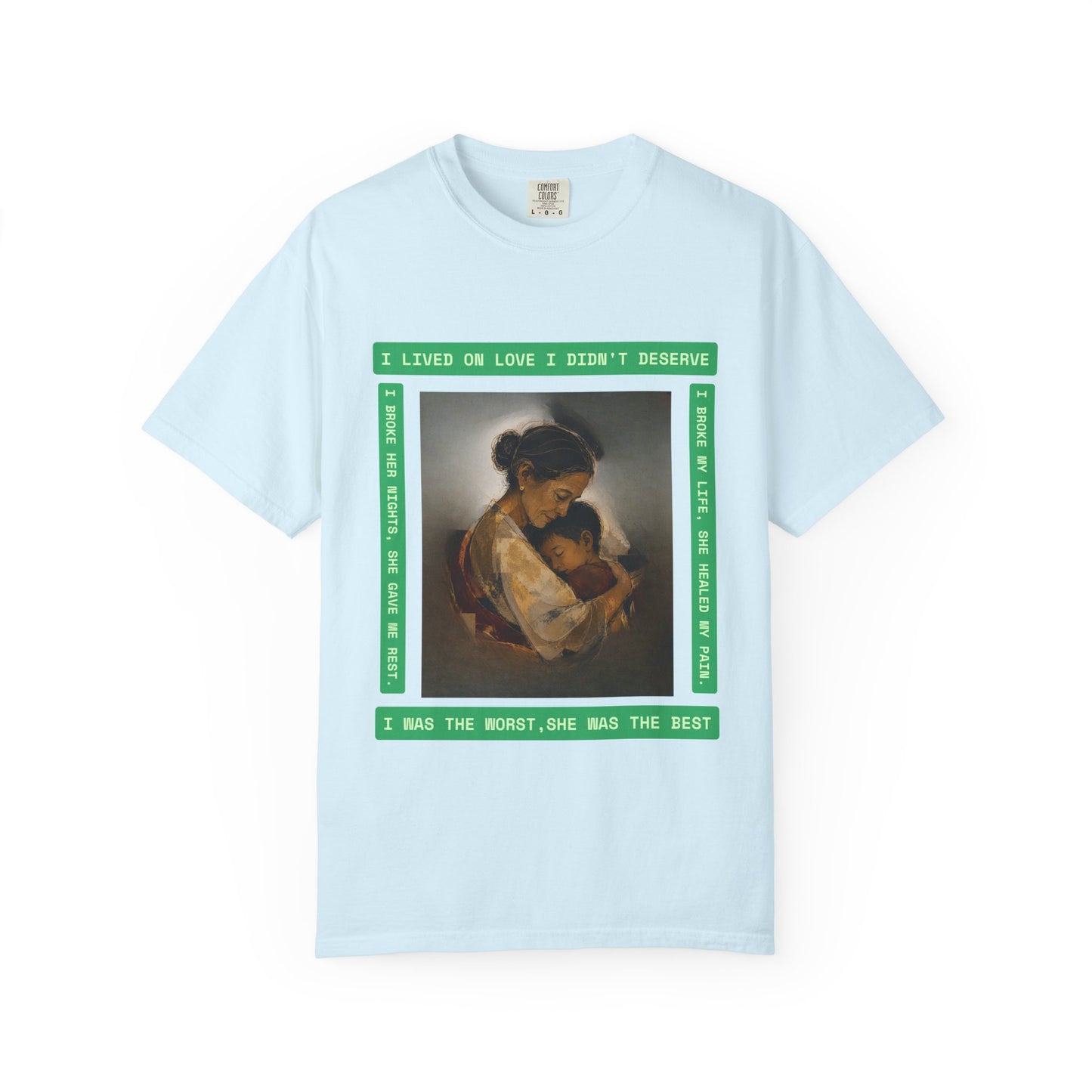 T-Shirt — 'I Lived on Love I Didn’t Deserve' Mother & Child Art Tee
