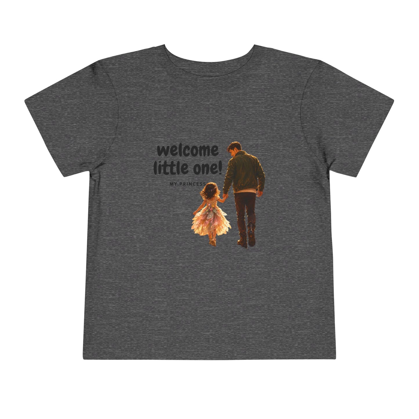 Toddler Tee — "Welcome Little One" Father & Daughter Walk Graphic
