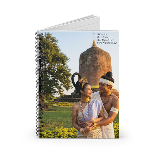 Romantic Pyu Era (Myanmar) Couple Spiral Notebook — "I Miss You More Than I Let Myself Say" Ruled Journal