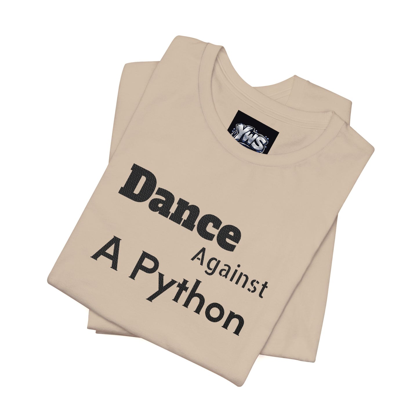 Dance Against A Python Tee