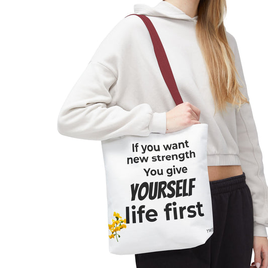 Inspirational Quote Tote Bag — "You Give Yourself Life First" Motivational Canvas Tote