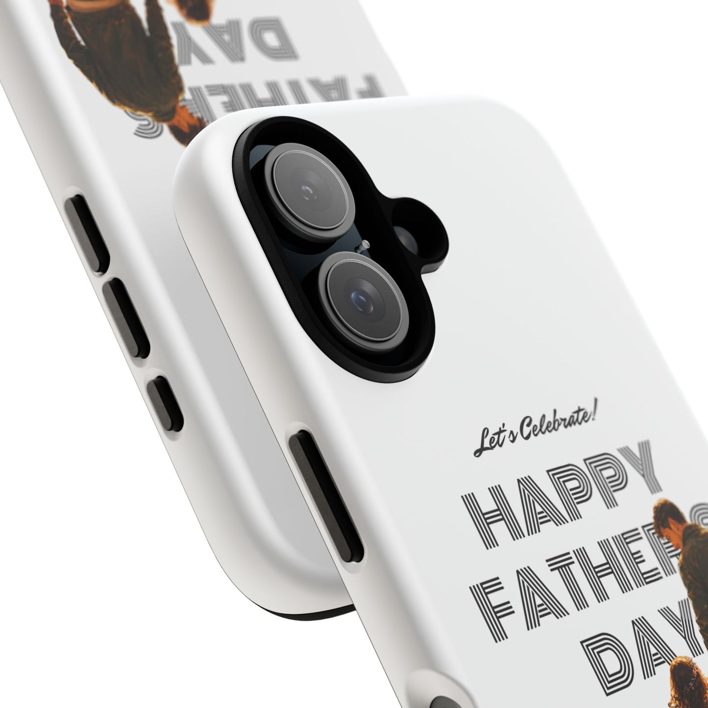 Father's Day Phone Case — "Let's Celebrate! Happy Father's Day" Dad & Daughter Design
