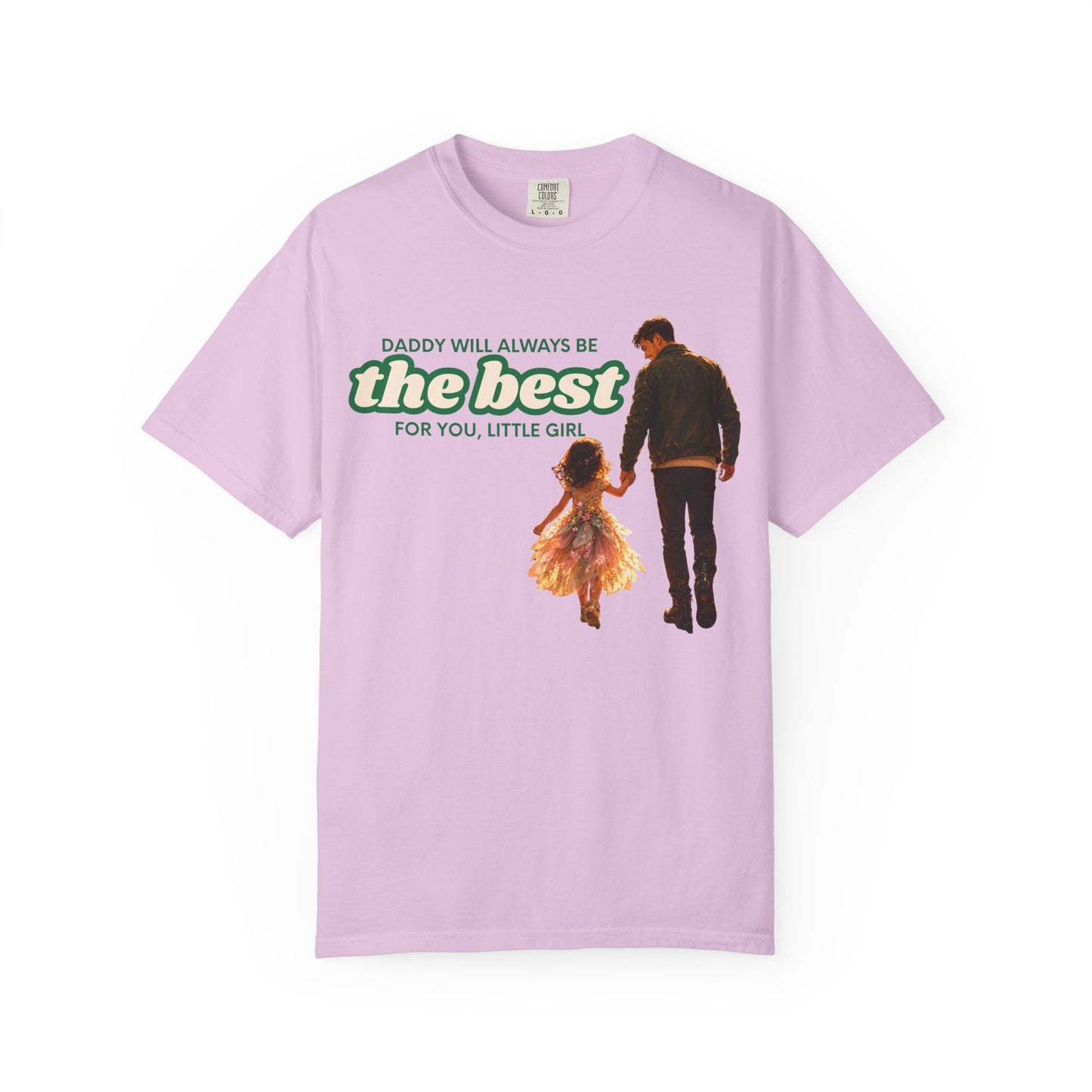 Father and Daughter T-Shirt — "Daddy Will Always Be the Best" Gift for Dads