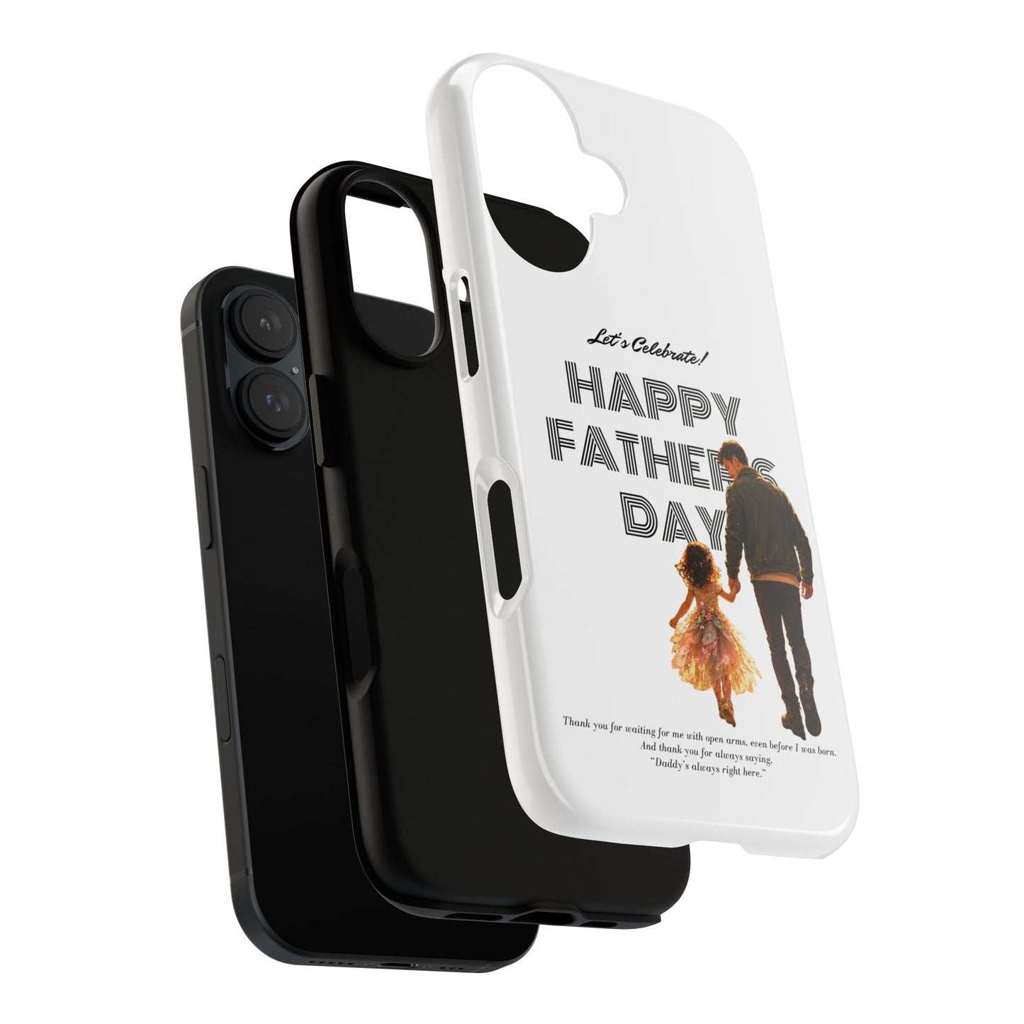 Father's Day Phone Case — "Let's Celebrate! Happy Father's Day" Dad & Daughter Design