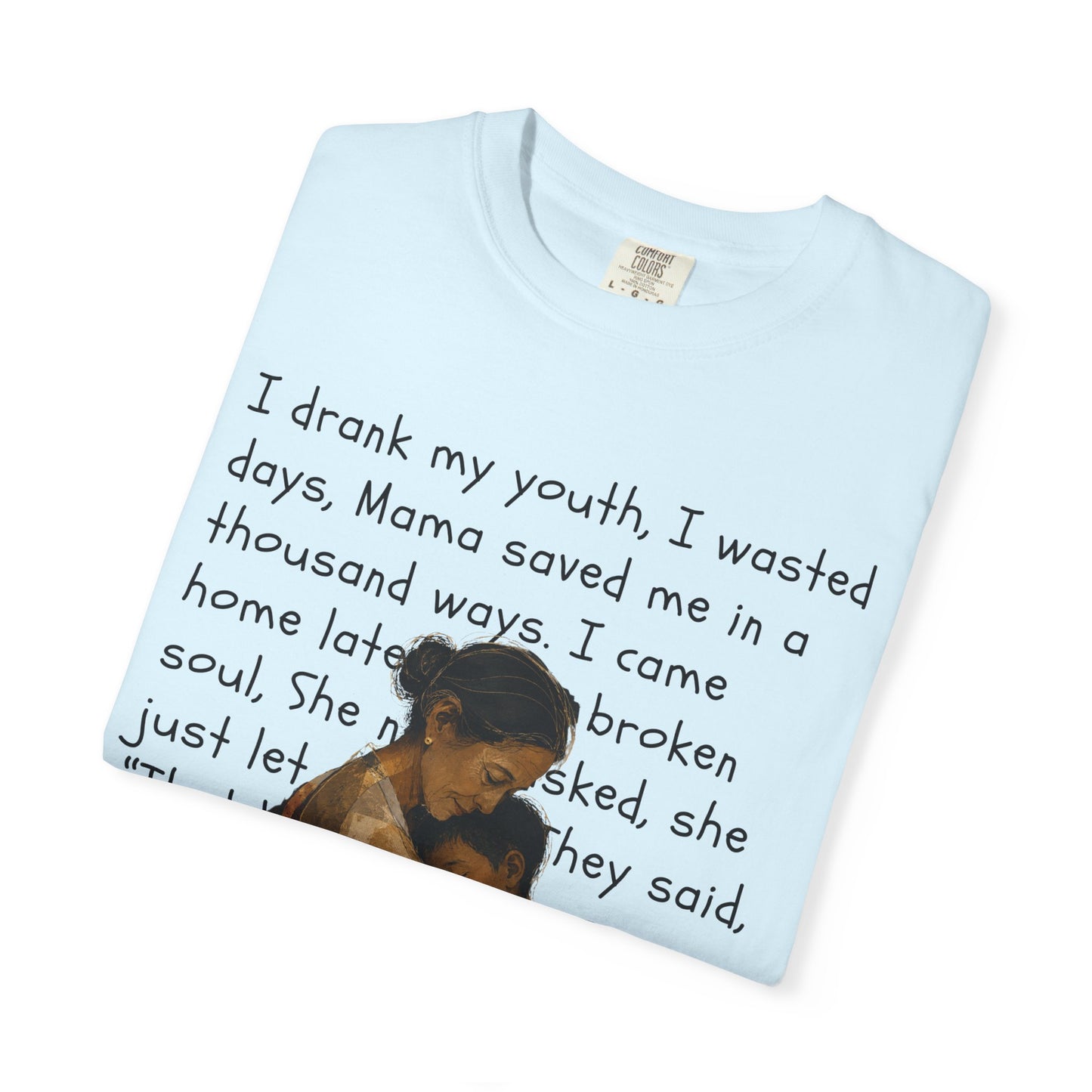 Mama Saved Me T-Shirt — Vintage Mother & Child Illustration with Poem