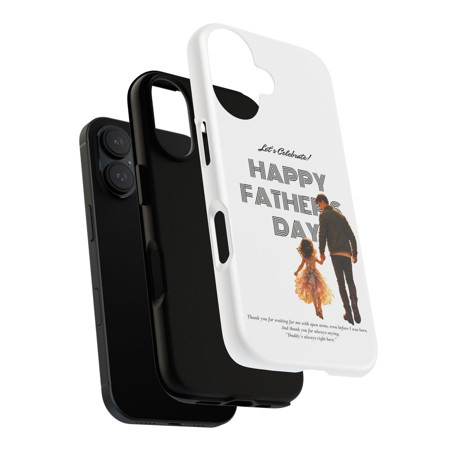 Father's Day Phone Case — "Let's Celebrate! Happy Father's Day" Dad & Daughter Design