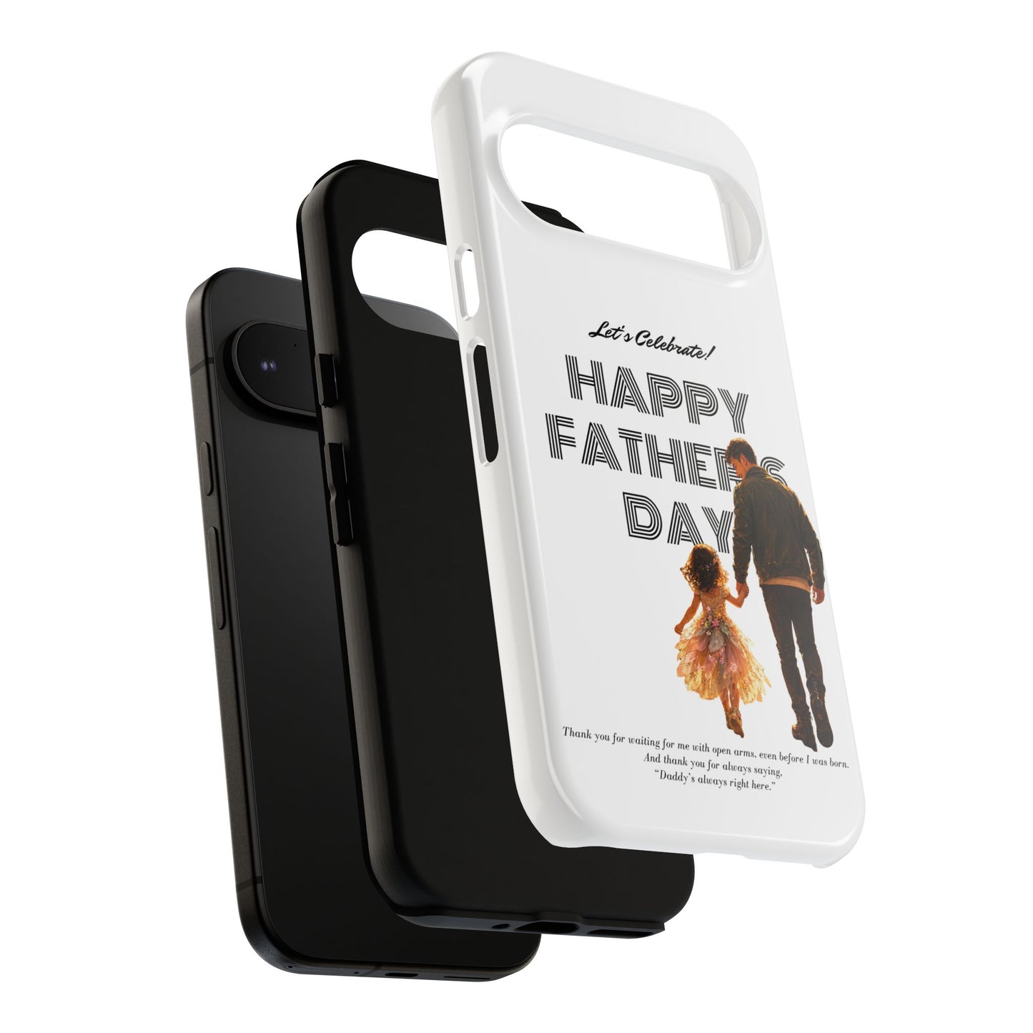 Father's Day Phone Case — "Let's Celebrate! Happy Father's Day" Dad & Daughter Design