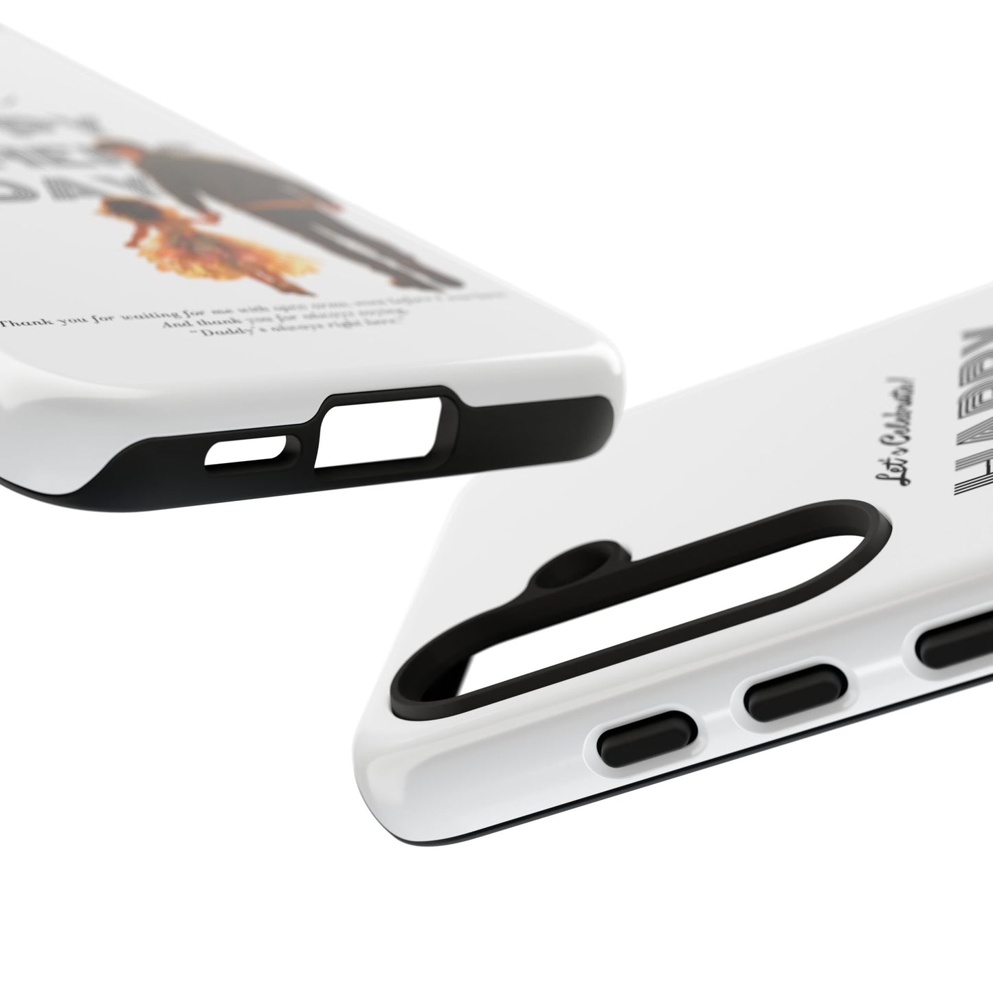 Father's Day Phone Case — "Let's Celebrate! Happy Father's Day" Dad & Daughter Design
